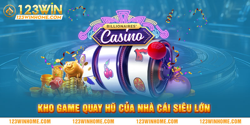 kho game quay hu cua nha cai sieu lon