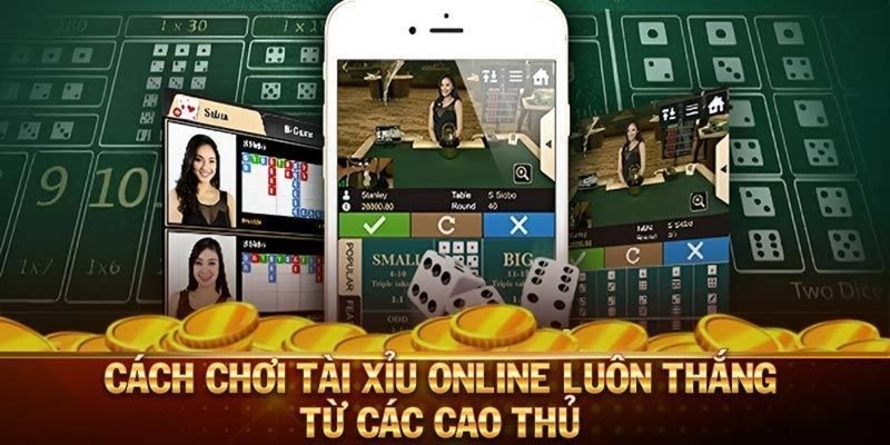 Cách Chơi Tài Xỉu Online Luôn Thắng Rinh Thưởng Lớn Liền Tay