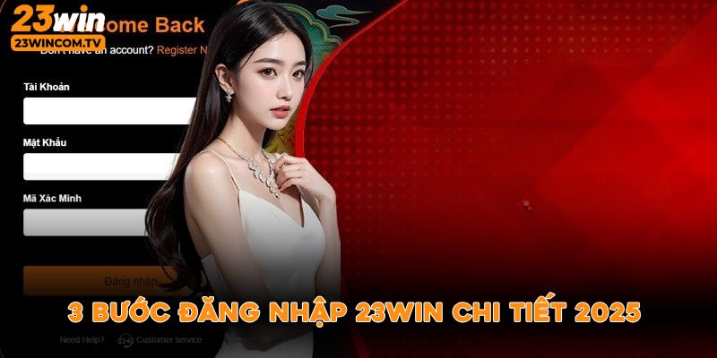 3 bước đăng nhập 23win chi tiết 2025